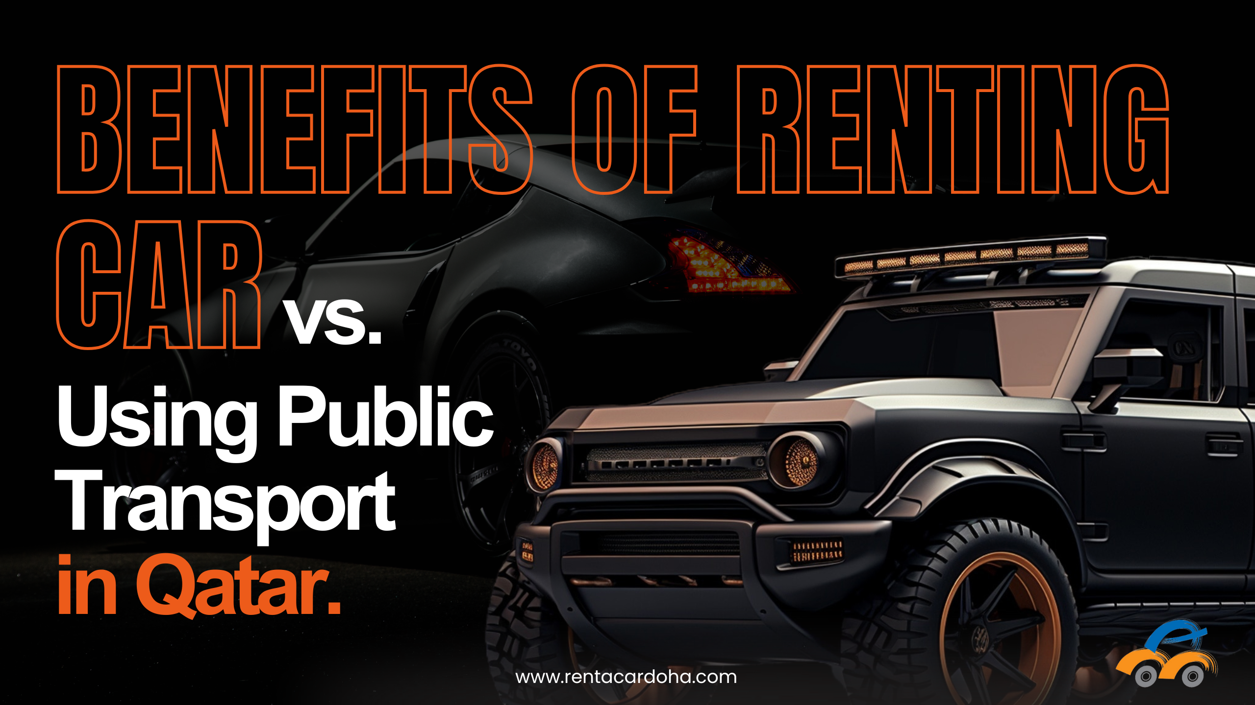 Benefits of Renting a Car vs. Using Public Transport in Qatar