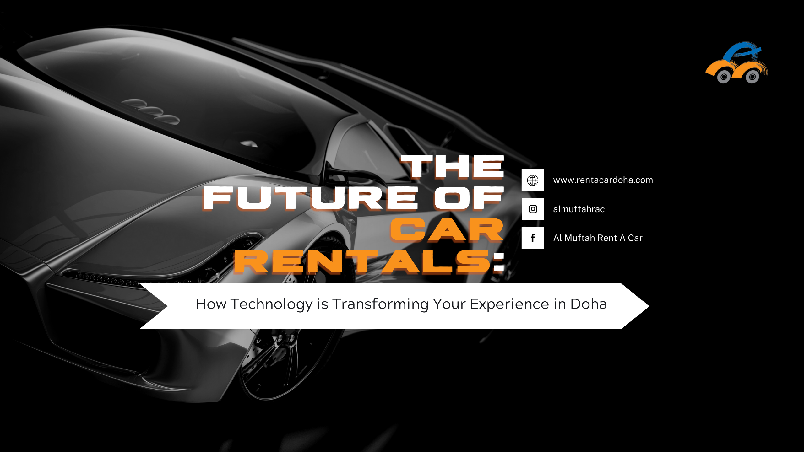 The Future of Car Rentals: How Technology is Transforming Your Experience in Doha