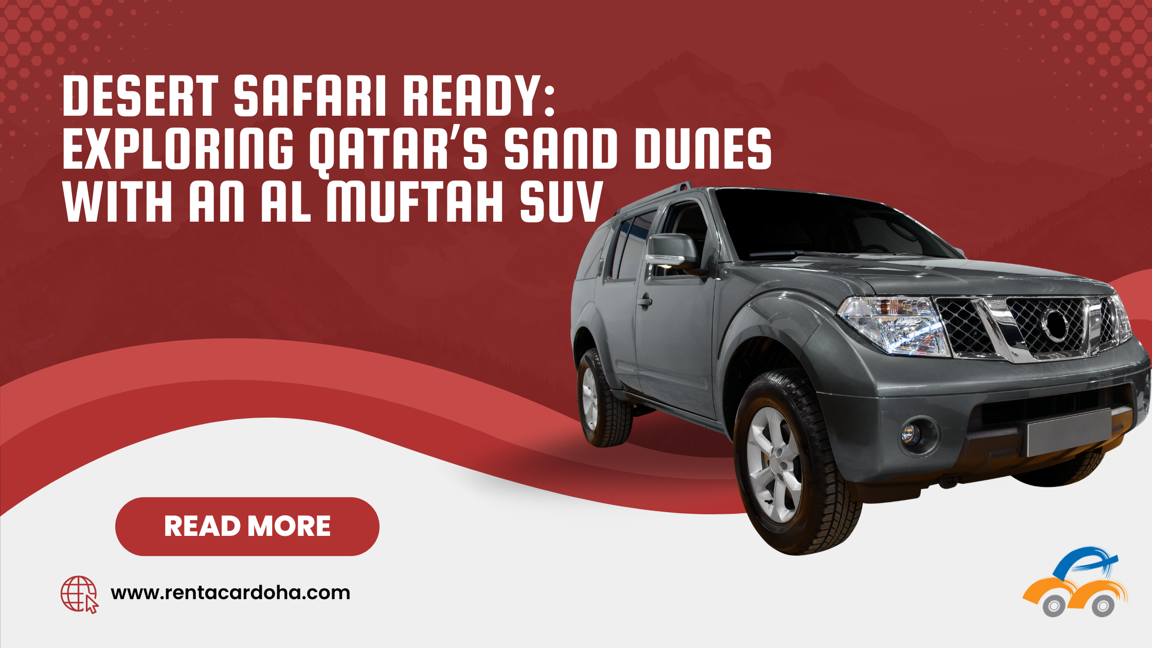 Desert Safari Ready: Exploring Qatar’s Sand Dunes with an Al Muftah SUV